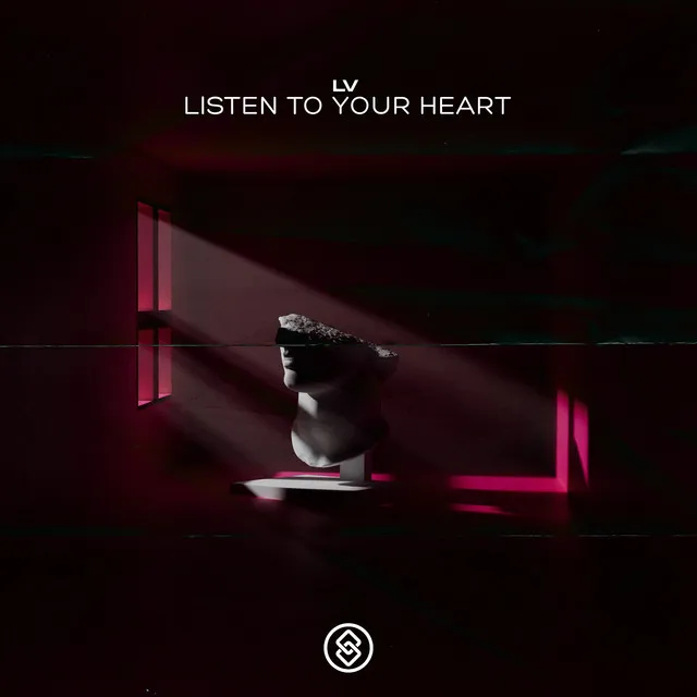 Listen To Your Heart