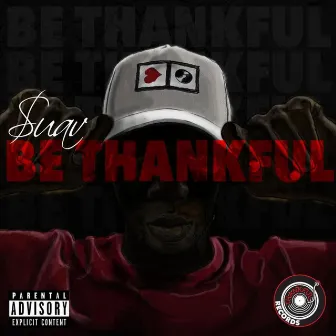 Be Thankful (Deluxe) by Riqo $uav