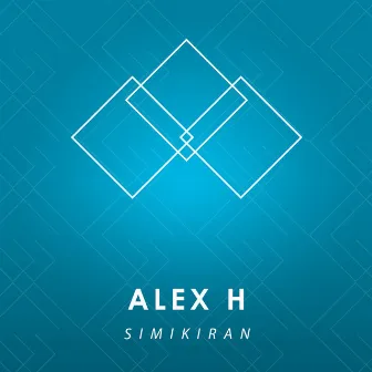 Simikiran - Single by Alex H