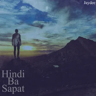 Hindi Ba Sapat by J Rain