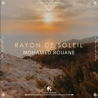 Rayon De Soleil by Mohamed Rouane