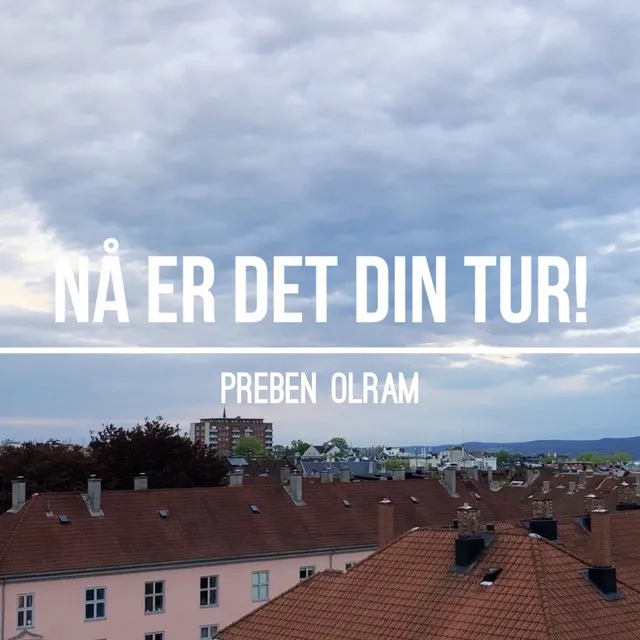 Nå er det din tur!