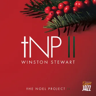 The Noel Project II by Winston Stewart