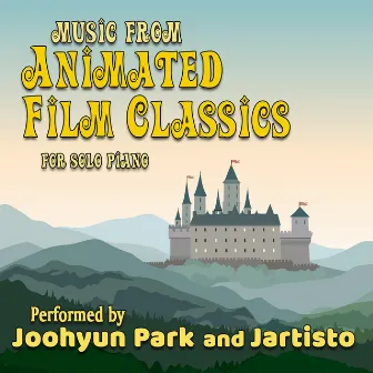 Music from Animated Film Classics for Solo Piano by Joohyun Park