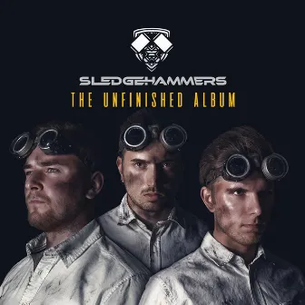 The Unfinished Album by Sledgehammers