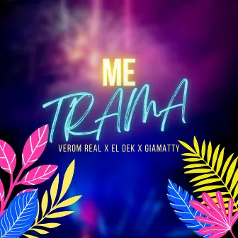 Me Trama by Giamatty