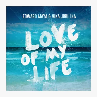 Love of My Life by Edward Maya