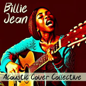 Billie Jean (Acoustic Cover) by Acoustic Cover Collective