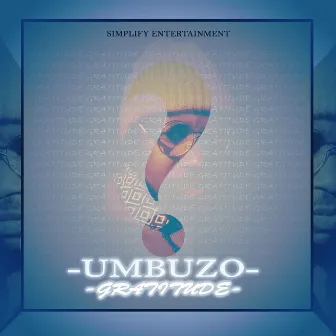 Umbuzo (Radio Edit) by Gratitude