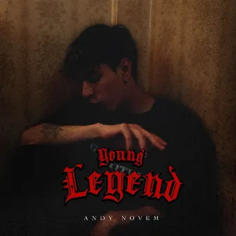 Young Legend by Andy Novem