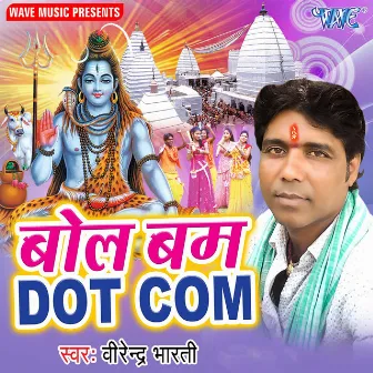 Bol Bam Dot Com by Virendra Bharti