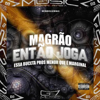 Magrão Então Joga Essa Buceta Pros Menor Que É Marginal by DJ VN DA ZL