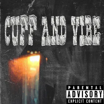 Cuff and Vibe by Doc