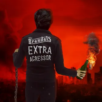 Extra Agressor by The Brandals