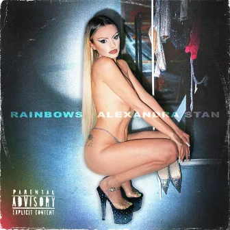 Rainbows by Alexandra Stan