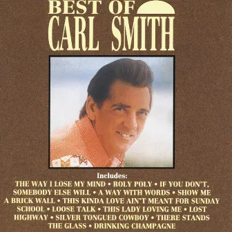 Best Of Carl Smith by Carl Smith