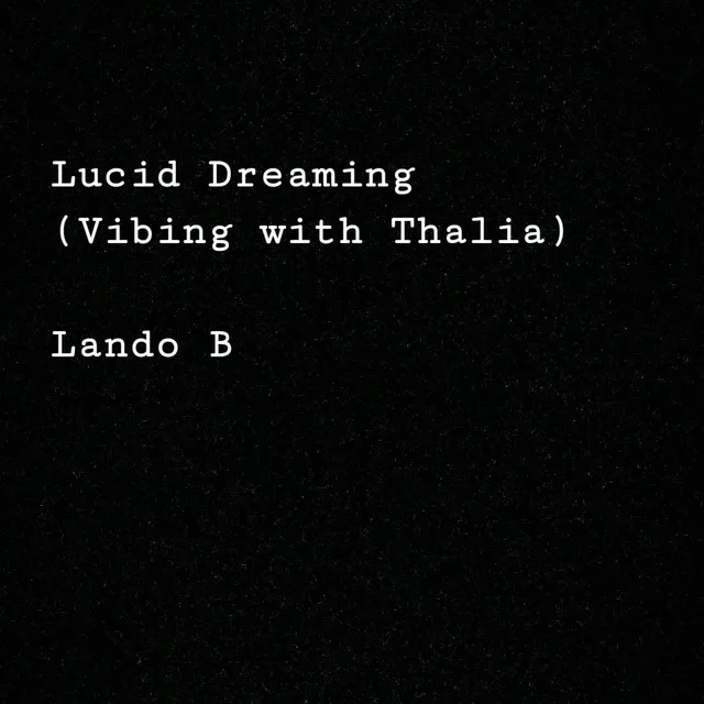 Lucid Dreaming (Vibing With Thalia)