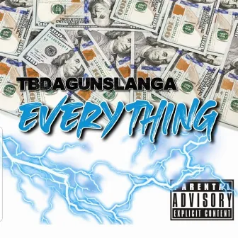 Everything by TB DaGunSlanga