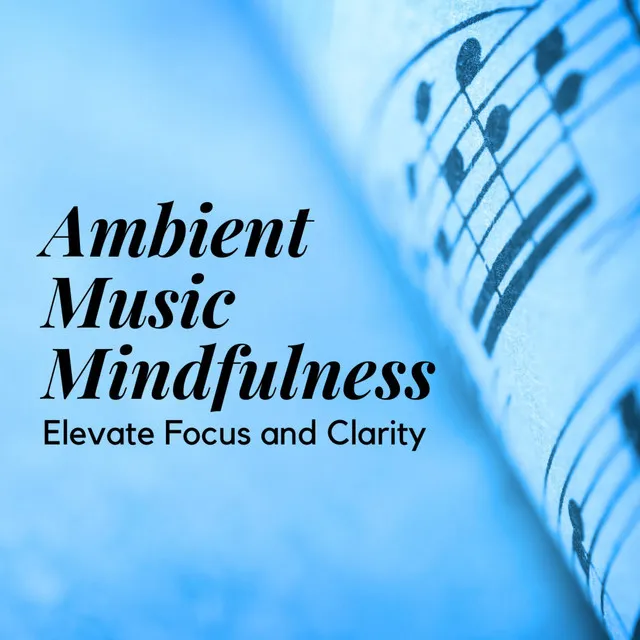 Ambient Music Clarity Sky