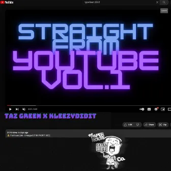 Straight From Youtube, Vol. 1 by Taz Green