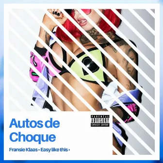 Autos de Choque by Fransie Klaas