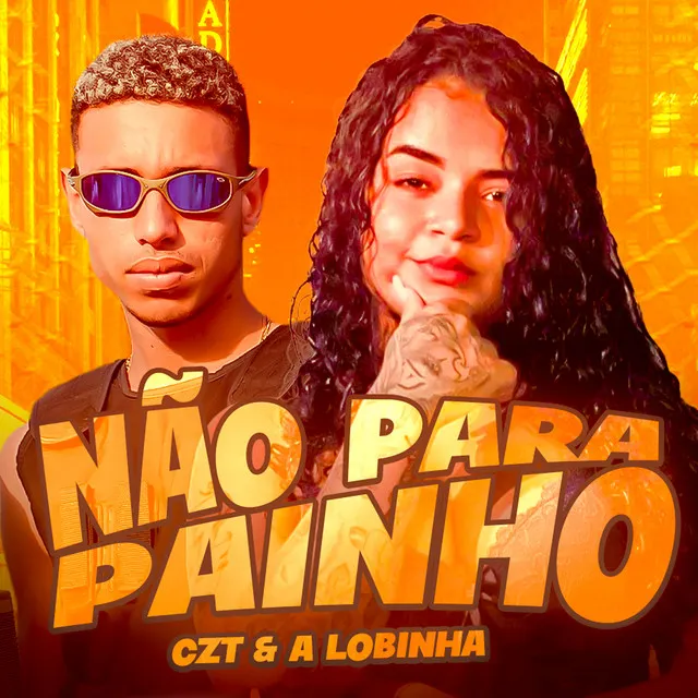 Não para Painho