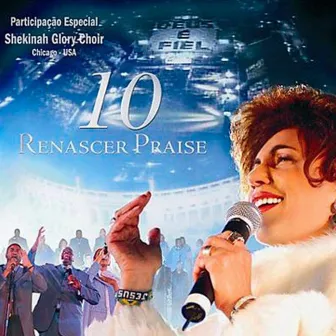 Renascer Praise 10 by Renascer Praise