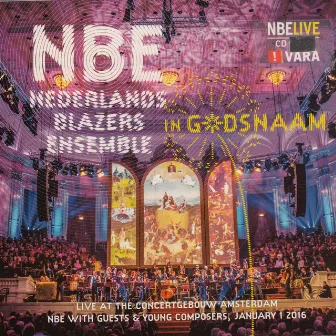 In G*dsnaam (Live) by Nederlands Blazers Ensemble