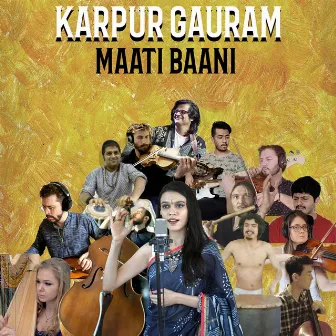 Karpur Gauram by Maati Baani