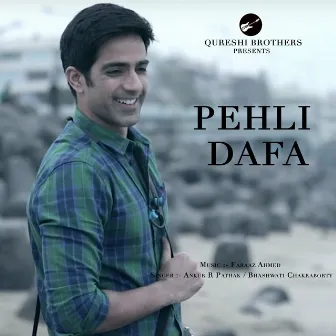 Pehli Dafa by Ankur R Pathak