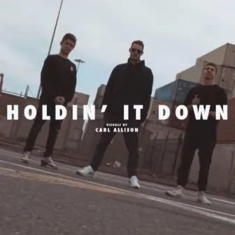 Holdin' It Down by Alex Jones