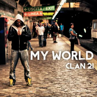 My World by Clan 21