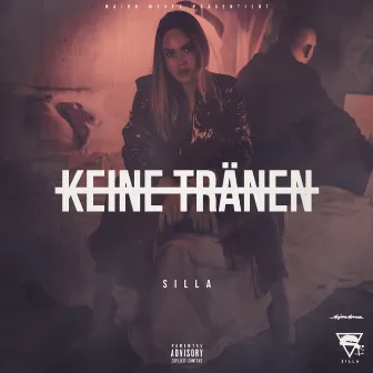 Keine Tränen by Silla