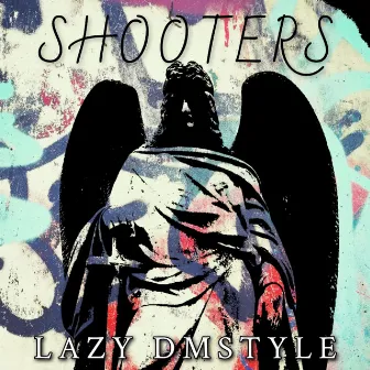 Shooters by Lazy Dmstyle