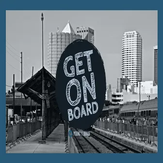 Get on Board by Young 1 Jonah