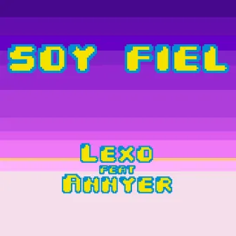 Soy Fiel by Lexo Imperio