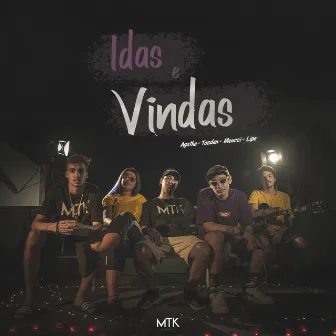 Idas e Vindas by MTK