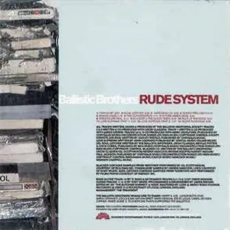 Rude System by The Ballistic Brothers