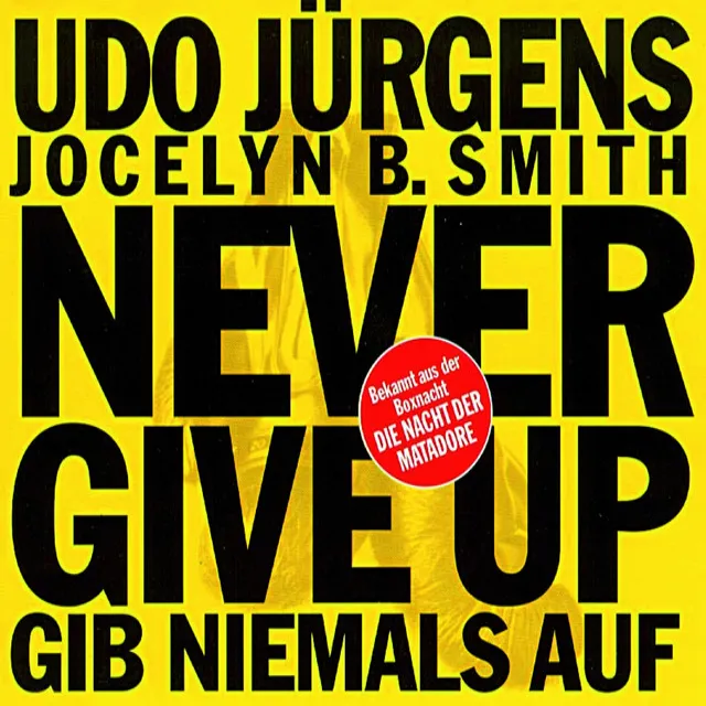 Never Give Up - Gib niemals auf - Radio Edit