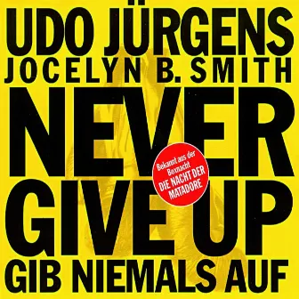 Never Give Up - Gib niemals auf by Jocelyn B. Smith