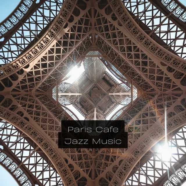 Paris Cafe Jazz Music