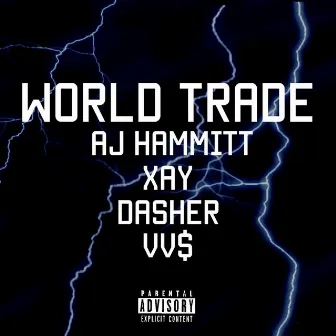 World Trade by AJ Hammitt