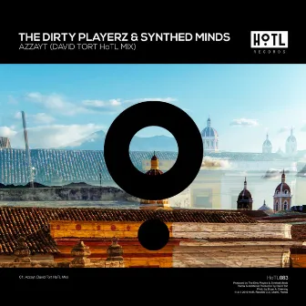 Azzayt (David Tort HoTL Mix) by The Dirty Playerz