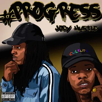 #Progress by Jody Hustle