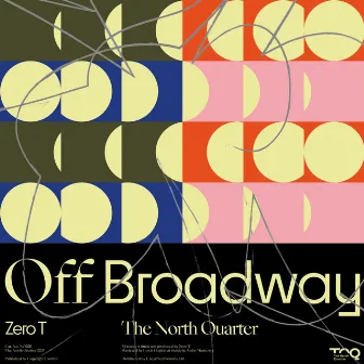 Off Broadway by Zero T