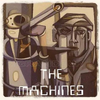 The Machines by Dj Grandeur Ke