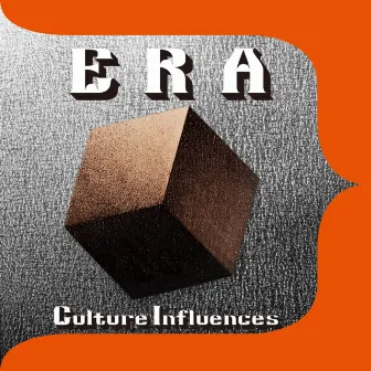 Culture Influences by ERA