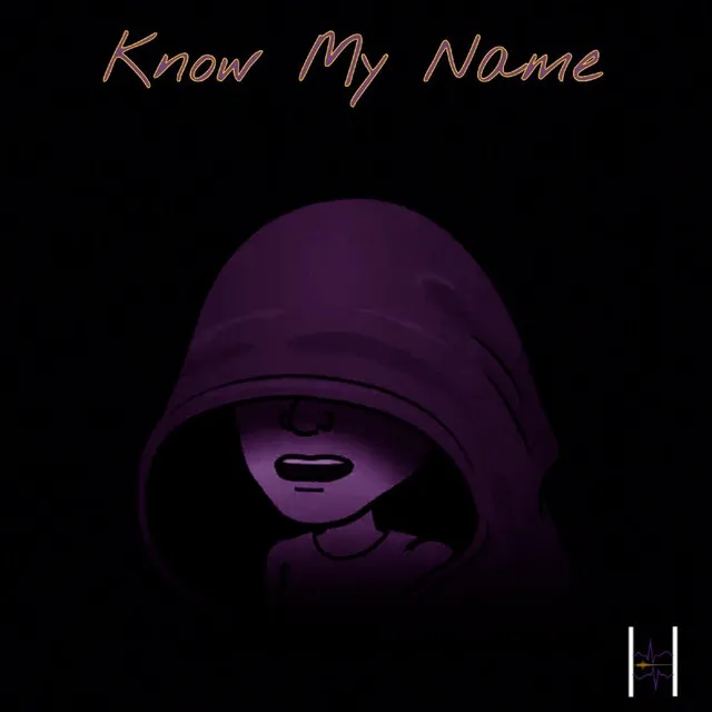 Know My Name