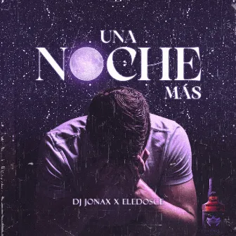 Una Noche Más by DJ Jonax