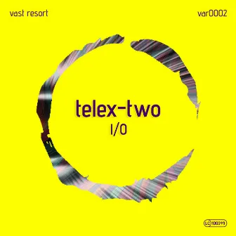 I/O by Telex-Two